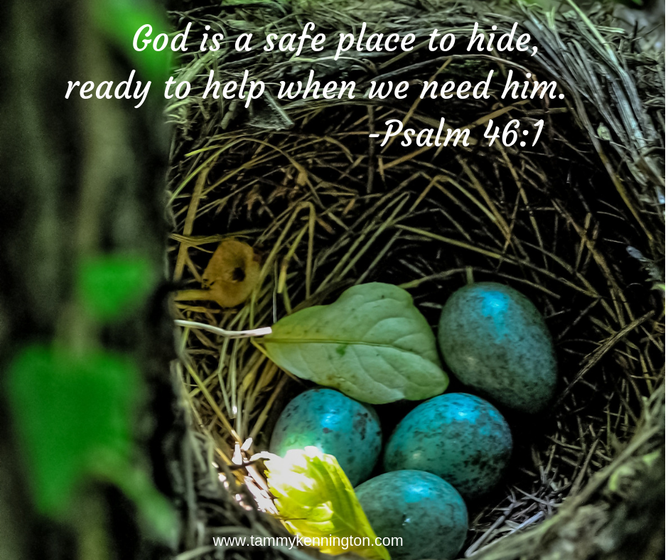 God is a safe place to hide, ready to help when we need him..png